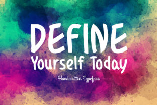 Define Yourself Today