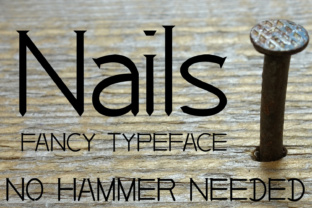 Font Choice That Speaks Volumes: The Nails Typeface