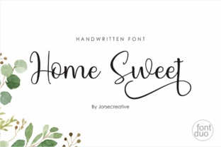 Home Sweet: The Font That Makes Your Message Stand Out