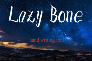 Lazy Bone: A Font That Speaks with Style