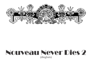 Nouveau Never Dies Font for Handmade Creators