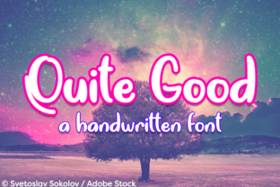 Quite Good: A Playful Script Handwritten Font for Digital Brands