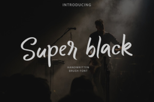 Super Black: A Handwritten Font for Warm Branding